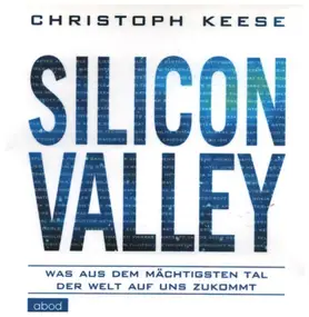 Christoph Keese - Silicon Valley