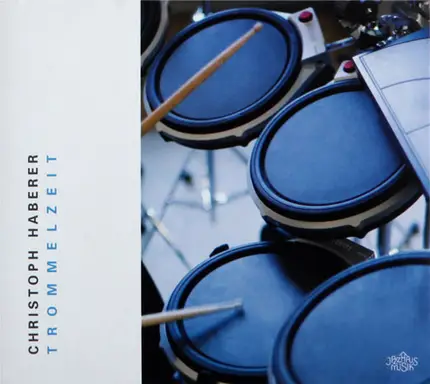Christoph Haberer - Trommelzeit