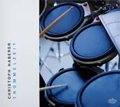 Christoph Haberer - Trommelzeit