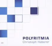 Christoph Haberer - Polyritmia