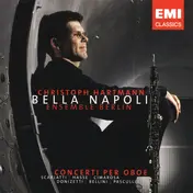 Christoph Hartmann - Bella Napoli - Concerti per Oboe