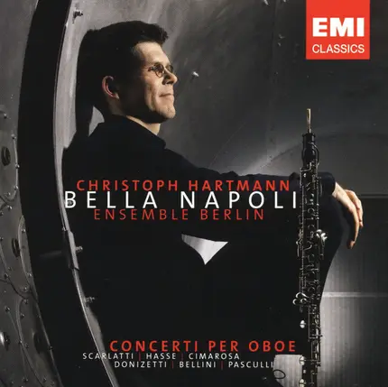 Christoph Hartmann , Ensemble Berlin - Bella Napoli - Concerti per Oboe