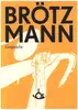 Book - Christoph J. Bauer / Peter Brötzmann - Brötzmann: Gespräche - Peter Brötzmann