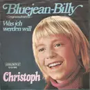 7inch Vinyl Single - Christoph Leis-Bendorff - Bluejean-Billy