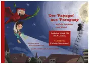 Christoph Maus - Der Papagei aus Paraguay ... und die Tonleiter zum Mond