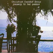 Christoph Spendel Group - Journey To The Garden