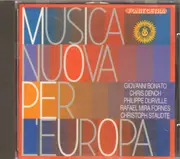 CD - Christoph Staudte / Philippe Durville / Chris Dench a.o. - Musica Nuova Per L'Europa