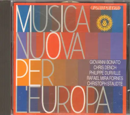 Christoph Staudte / Philippe Durville / Chris Dench a.o. - Musica Nuova Per L'Europa