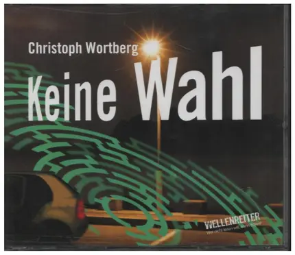 Christoph Wortberg - Keine Wahl