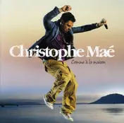 Christophe Mae - Comme à la Maison