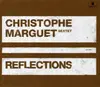 CD - Christophe Marguet Sextet - Reflections