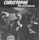 7inch Vinyl Single - Christophe - Mon Amie Jalousie