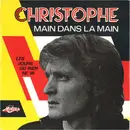7inch Vinyl Single - Christophe - Main Dans La Main