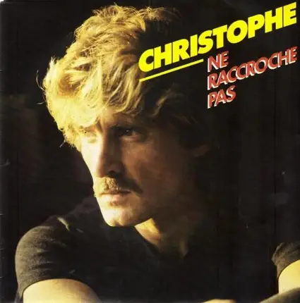 Christophe - Ne Raccroche Pas