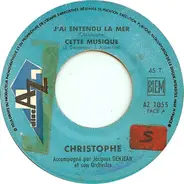 Christophe - J'ai Entendu La Mer