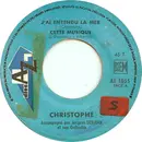 7inch Vinyl Single - Christophe - J'ai Entendu La Mer