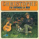 7inch Vinyl Single - Christophe - J'ai Entendu La Mer - EP