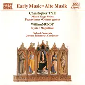 Mundy - Missa Euge Bone / Peccavimus / Omnes Gentes / Kyrie / Magnificat