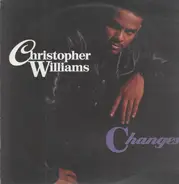 Christopher Williams - Changes