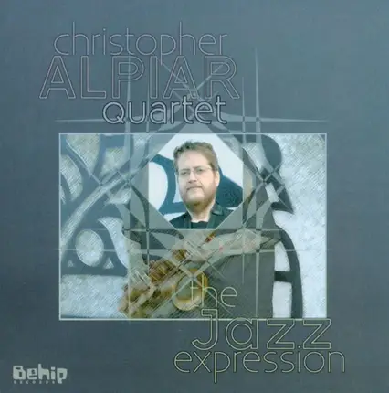 Christopher Alpiar Quartet - The Jazz Expression