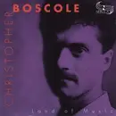 CD - Christopher Boscole - Land Of Music