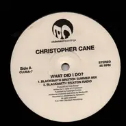 Christopher Cane - What Did I Do?