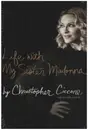 Book - Christopher Ciccone, Wendy Leigh - Life with My Sister Madonna