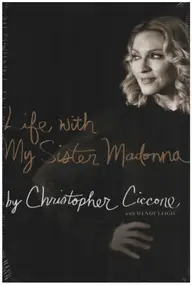 Madonna - Life with My Sister Madonna