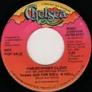 7inch Vinyl Single - Christopher Cloud With The Jack Halloran Singers - Thank God For Rock 'N Roll