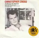7inch Vinyl Single - Christopher Cross - A Chance For Heaven