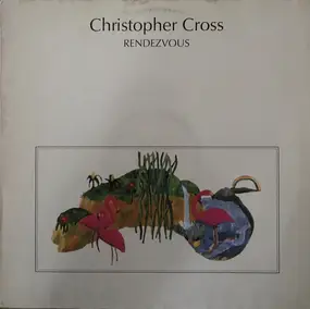 Christopher Cross - Rendezvous