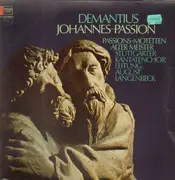 LP - Christopher Demantius - Johannes-Passion / Passions-Motetten Alter Meister - Gatefold