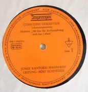 LP - Christopher Demantius , Junge Kantorei Mannheim , Rolf Schweizer - Johannes-Passion 1631