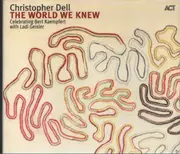 CD - Christopher Dell - The World We Knew - digipak