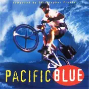 Christopher Franke - Pacific Blue (Original Television Soundtrack)