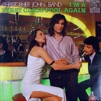 Christopher John Band - I'm A First Class Fool Again