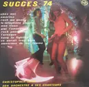 LP - Christopher John, Son Orchestre Et Ses Chanteurs - Succes 74