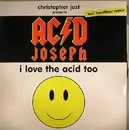 12inch Vinyl Single - Christopher Just Presents Acid Joseph - I Love The Acid Too