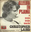 7inch Vinyl Single - Christopher Laird - Alleluia En Pyjama