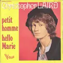 7inch Vinyl Single - Christopher Laird - Petit Homme / Hello Marie