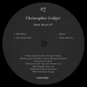12inch Vinyl Single - Christopher Ledger - Dark Moon EP - EP