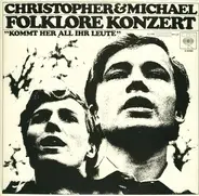 Christopher & Michael - Folklore Konzert "Kommt Her All Ihr Leute"