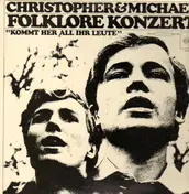Christopher & Michael - Kommt Her All Ihr Leute, Folklore Konzert