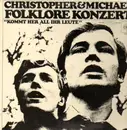 LP - Christopher & Michael - Kommt Her All Ihr Leute, Folklore Konzert - Bob Dylan, Leadbelly
