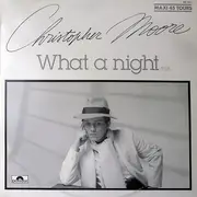 12inch Vinyl Single - Christopher Moore - What A Night