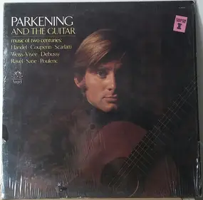 Christopher Parkening - Parkening And The Guitar