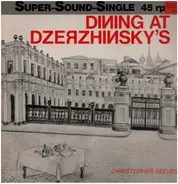 Christopher Reeves / Peter Jennings - Dining At Dzerzhinsky's / Floor Show At Dzerzhinsky's