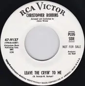 Christopher Robbins - Leave The Cryin' To Me / Shadows