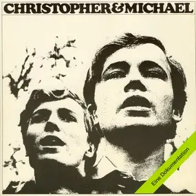 Christopher & Michael - Eine Dokumentation