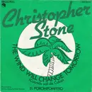 7inch Vinyl Single - Christopher Stone - The Wind Will Change Tomorrow (Cuando Sali De Cuba)
